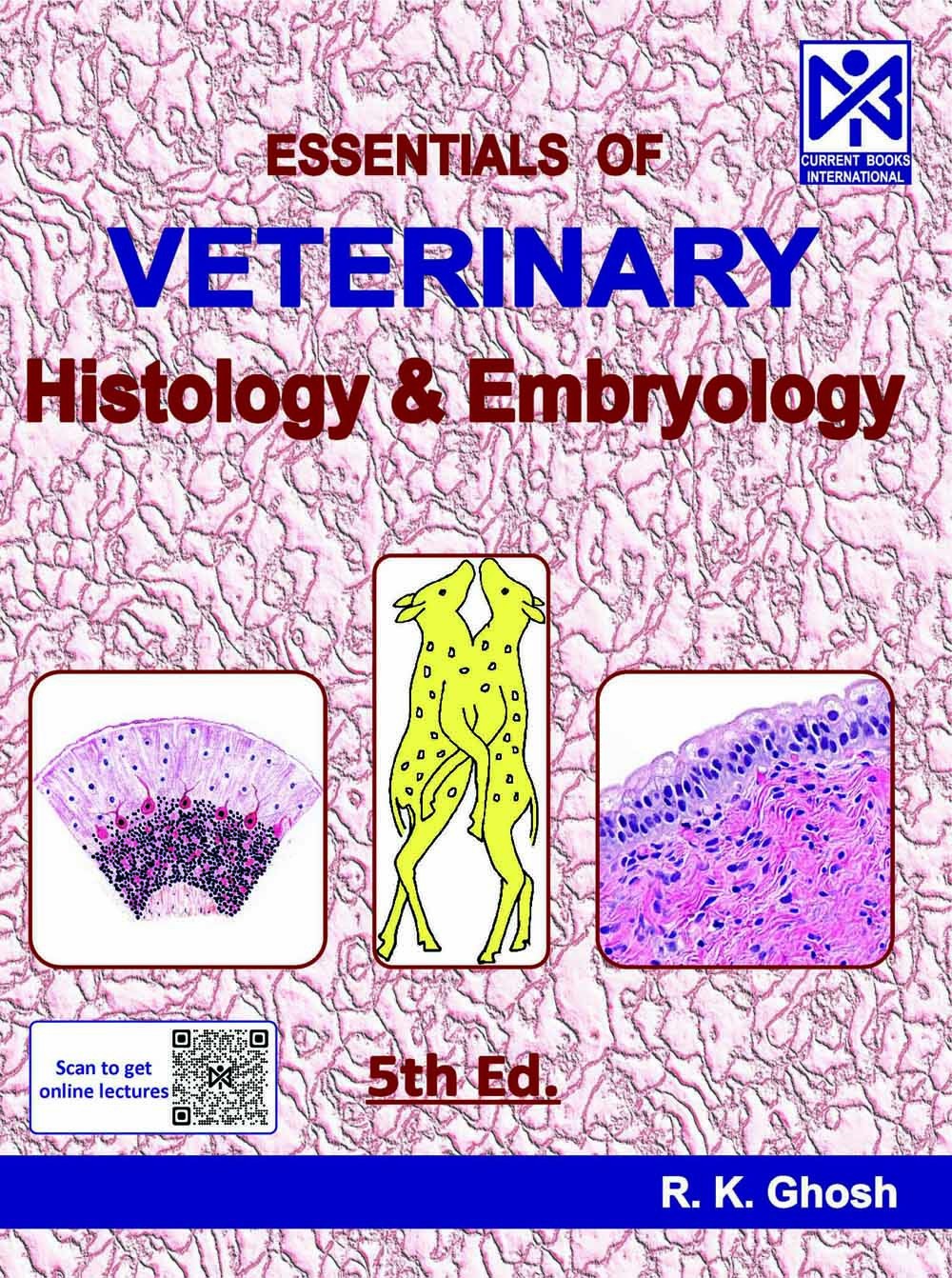 ESSENTIALS of VETERINARY HISTOLOGY & EMBRYOLOGY